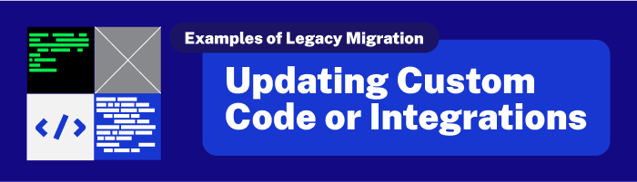 custom-code-legacy-migration