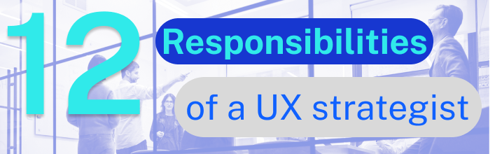 12-responsibilities-of-ux-strategist