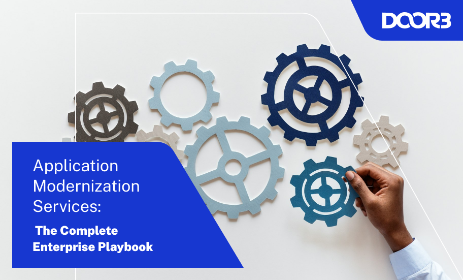 Application Modernization Services: The Complete Enterprise Playbook