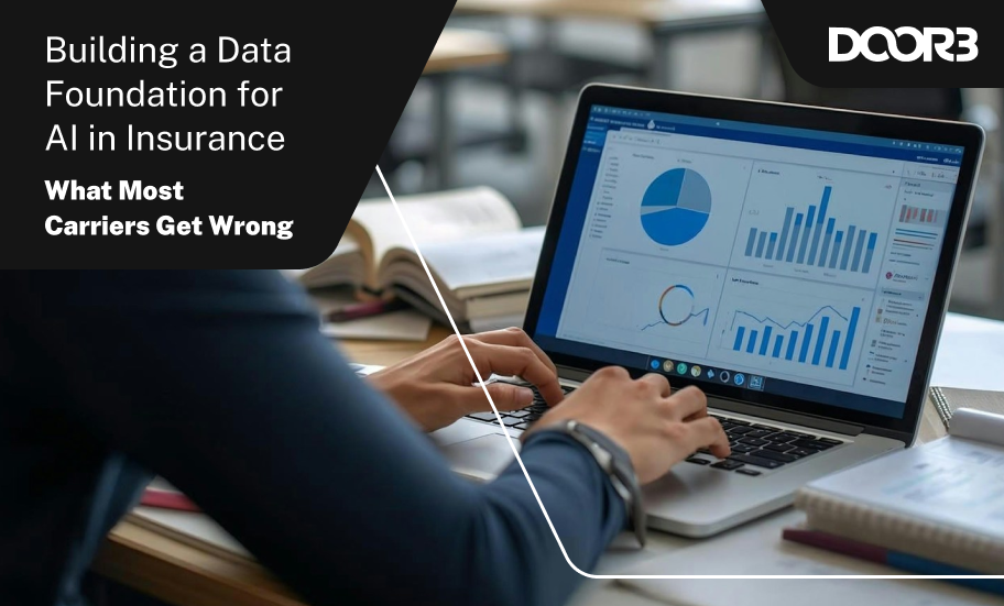 Building a Data Foundation for AI in Insurance — What Most Carriers Get Wrong