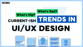 What's Hip? What's Rad? Current-ish Trends in UI/UX Design