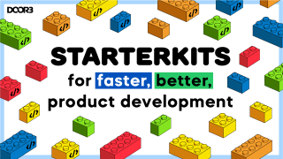 Starter Kits for faster, better, development