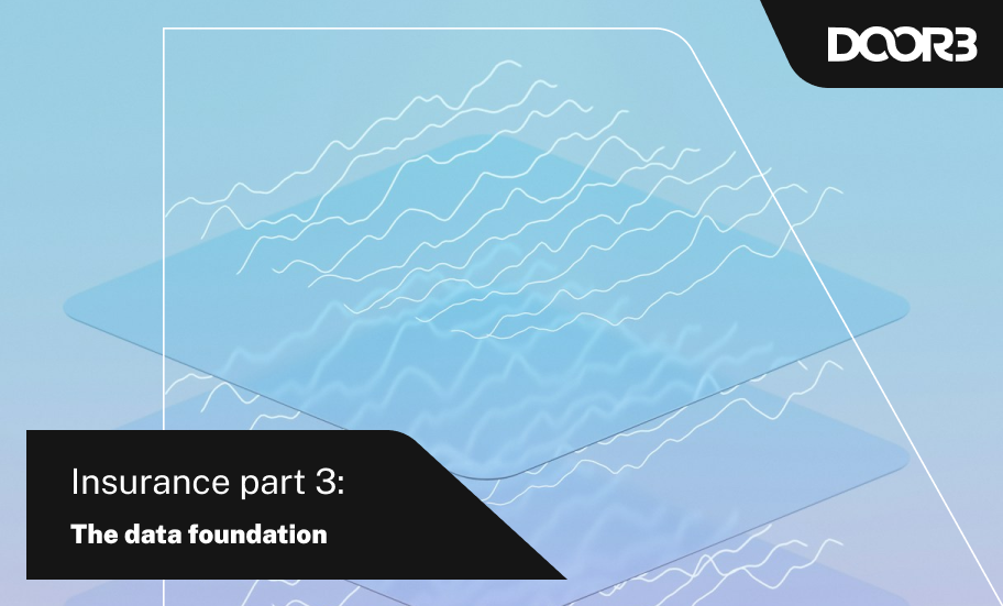 Insurance Part 3: The Data Foundation