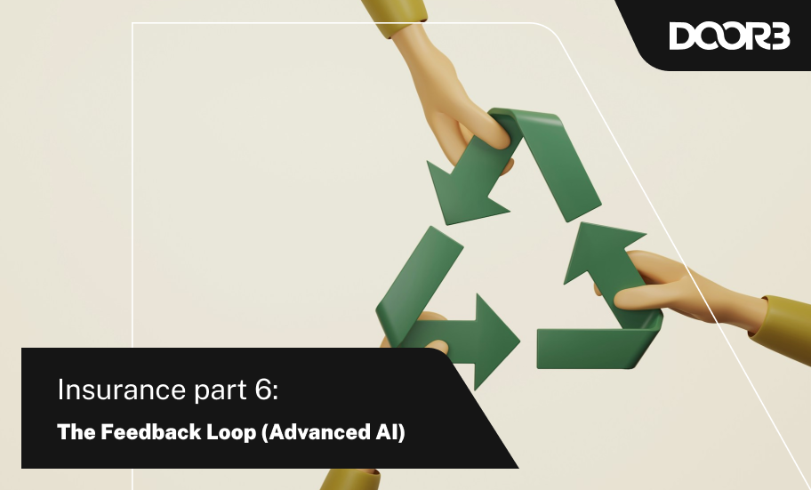Insurance Part 6: The Feedback Loop (Advanced AI)