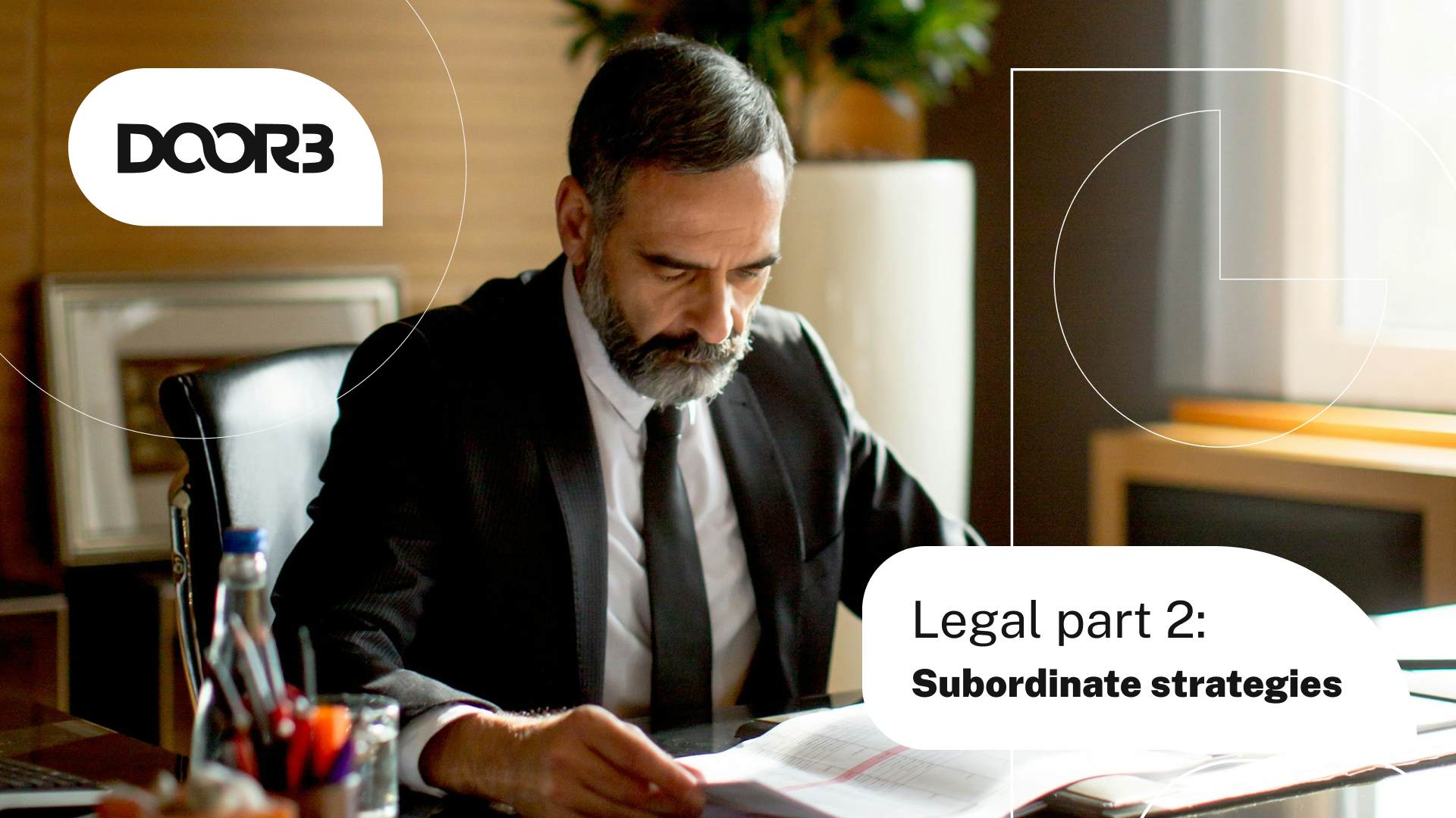 Legal Part 2: Subordinate Strategies