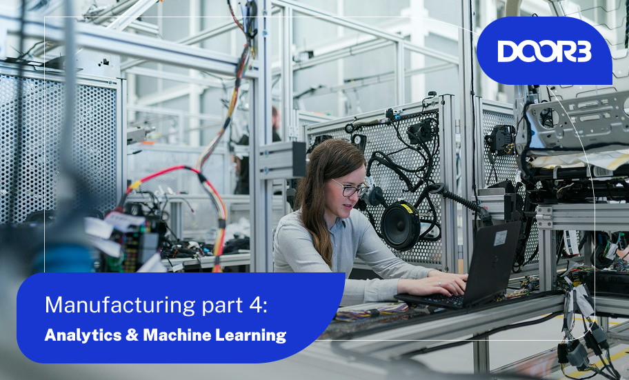 Manufacturing Part 4: Analytics & Machine Learning