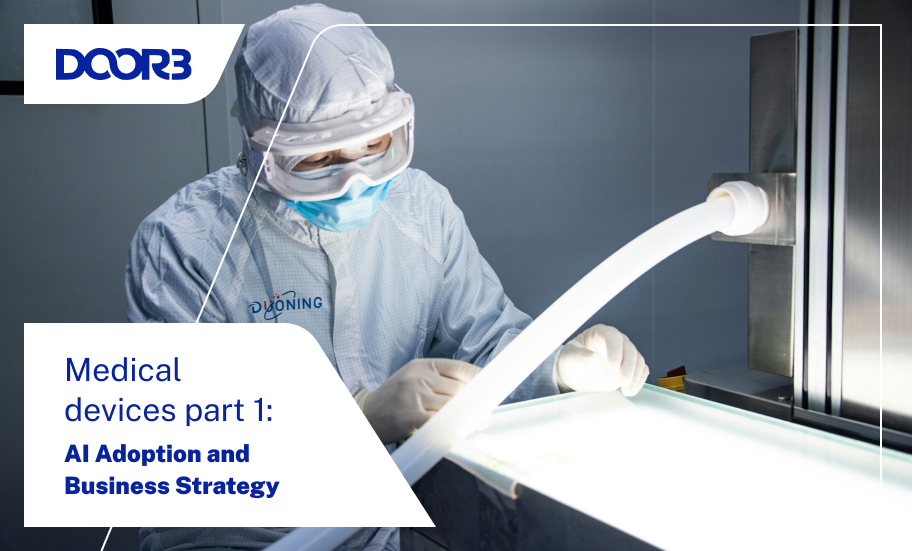 Medical Devices Part 1: AI Adoption and Business Strategy