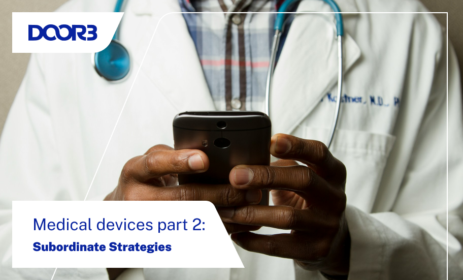 Medical Devices Part 2- Subordinate Strategies.png