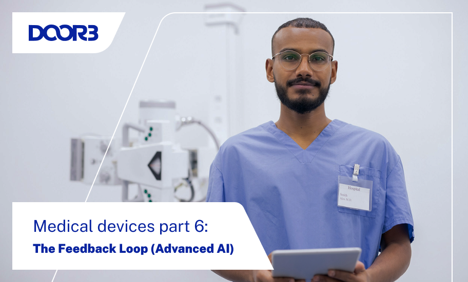 Medical Devices Part 6: The Feedback Loop (Advanced AI)