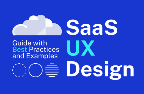 SaaS UX Design: Guide With Best Practices and Examples