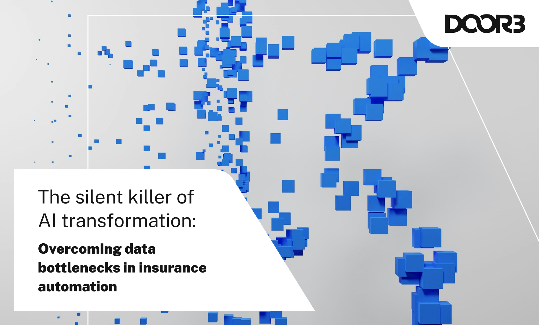 The Silent Killer of AI Transformation: Overcoming Data Bottlenecks in Insurance Automation