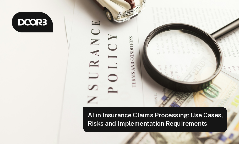 AI in Insurance Claims Processing: Use Cases, Risks and Implementation Requirements