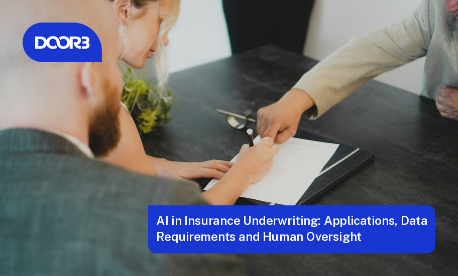 AI in Insurance Underwriting: Applications, Data Requirements and Human Oversight