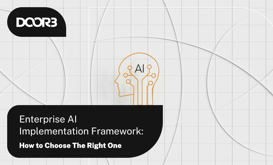 Enterprise AI Implementation Framework: How to Choose the Right One