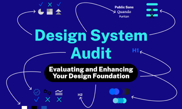 Design System Audit: Evaluating and Enhancing Your Design Foundation