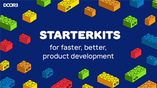Starter Kits for faster, better, development
