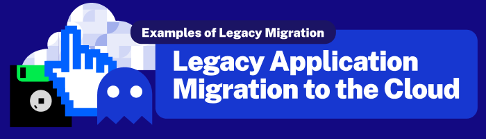 legacy-migration-examples