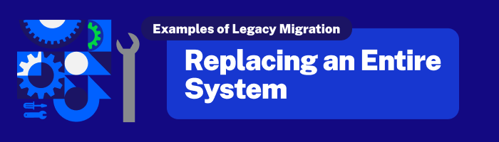 replace-legacy-systems