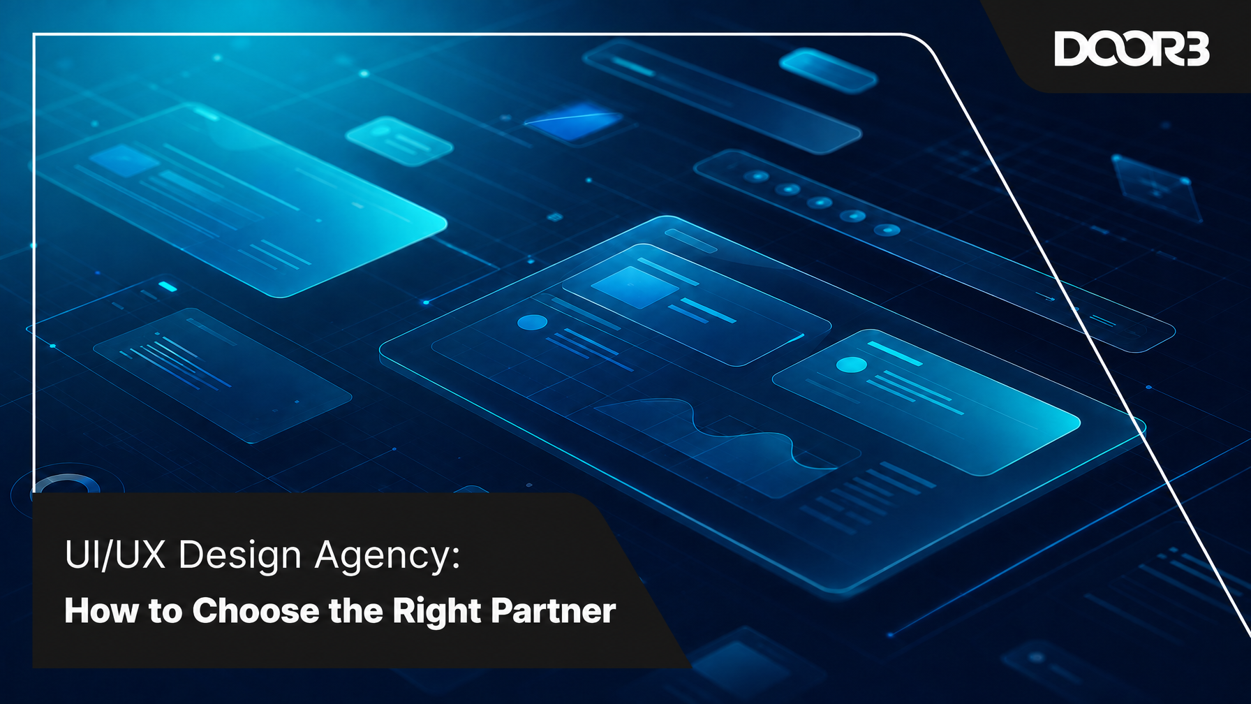 UI/UX Design Agency: How to Choose the Right Partner for Enterprise Software
