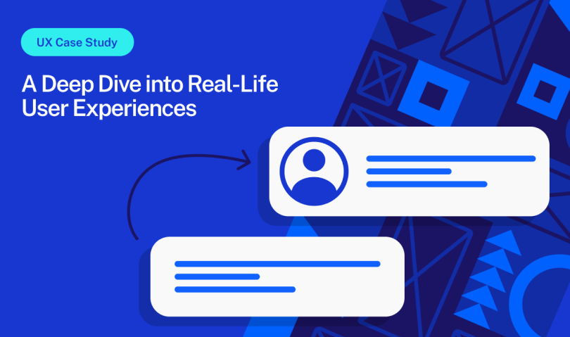 ux-case-study-a-deep-dive-into-real-life-user-experiences.png